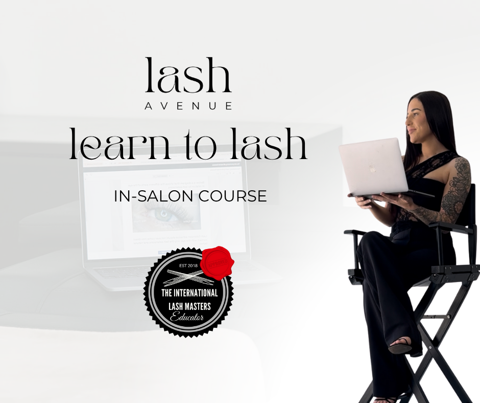 Learn to Lash In-Salon Course (DEPOSIT)